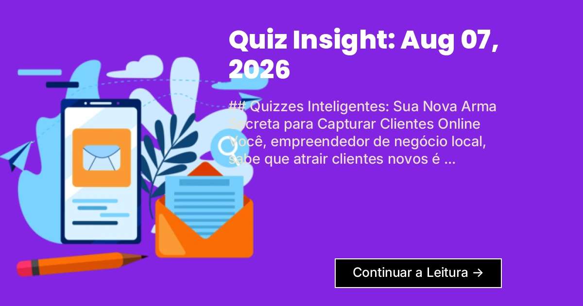 Quiz Insight: Aug 07, 2026